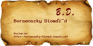 Borsenszky Dioméd névjegykártya